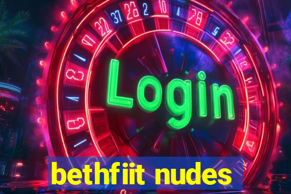 bethfiit nudes